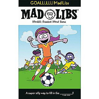 GOALLLLLL! Mad Libs: World's Greatest Word Game