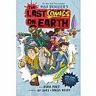 The Last Comics on Earth: From the Creators of The Last Kids on Earth