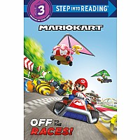 Mario Kart: Off to the Races! (Nintendo® Mario Kart)