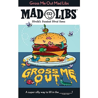 Gross Me Out Mad Libs: World's Greatest Word Game