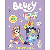 Bluey: Fun and Games: A Coloring Book