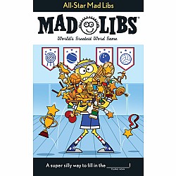 All-Star Mad Libs: World's Greatest Word Game