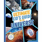 The Ultimate Kid's Guide to the Universe: At-Home Activities, Experiments, and More!