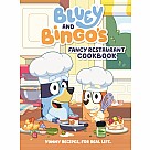 Bluey and Bingo's Fancy Restaurant Cookbook: Yummy Recipes, for Real Life
