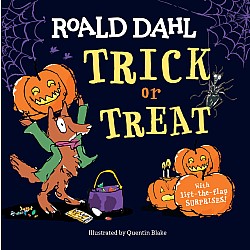Roald Dahl: Trick or Treat: With Lift-the-Flap Surprises!