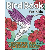 Bird Book for Kids: Coloring Fun and Awesome Facts