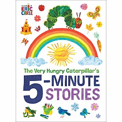 The Very Hungry Caterpillar's 5-Minute Stories