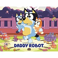 Bluey: Daddy Robot