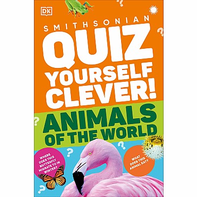 Quiz Yourself Clever! Animals of the World