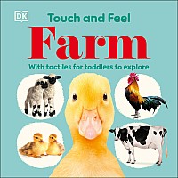 Touch and Feel Farm: With Tactiles for Toddlers to Explore