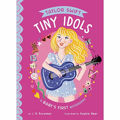 Taylor Swift: A Baby's First Biography