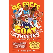 96 Facts About the G.O.A.T. Athletes (Greatest of All Time): Quizzes, Quotes, Questions, and More! With Bonus Journal Pages for