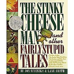 The Stinky Cheese Man: And Other Fairly Stupid Tales