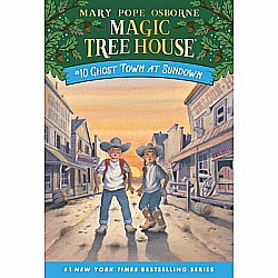 Ghost Town at Sundown (The Magic Treehouse #10)