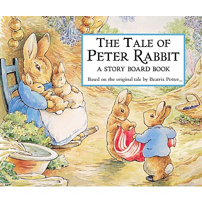 The Tale of Peter Rabbit: A Story Board Book