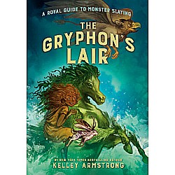 The Gryphon's Lair (A Royal Guide to Monster Slaying #2)