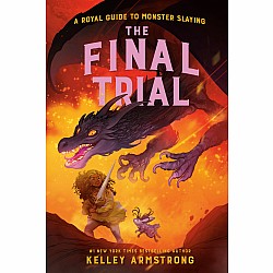 The Final Trial (A Royal Guide to Monster Slaying #4)