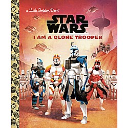 I Am a Clone Trooper (Star Wars)