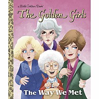 The Way We Met (The Golden Girls)