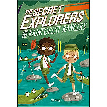 The Secret Explorers and the Rainforest Rangers (The Secret Explorers #4)