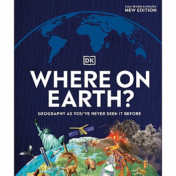 Where on Earth?: Geography As You've Never Seen It Before