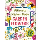 Ultimate Sticker Book Garden Flowers: New Edition with More than 250 Stickers
