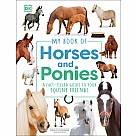 My Book of Horses and Ponies: A Fact-Filled Guide to Your Equine Friends