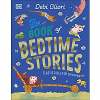 The Book of Bedtime Stories: Classic Tales for Children