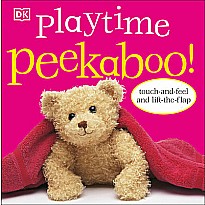 Playtime Peekaboo!: Touch-and-Feel and Lift-the-Flap