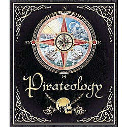Pirateology: The Pirate Hunter's Companion