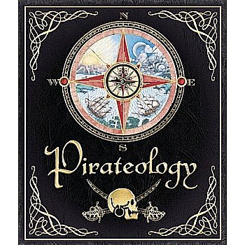 Pirateology: The Pirate Hunter's Companion