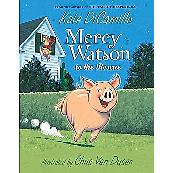 Mercy Watson to the Rescue (Mercy Watson #1)