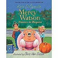 Mercy Watson: Princess in Disguise Paperback