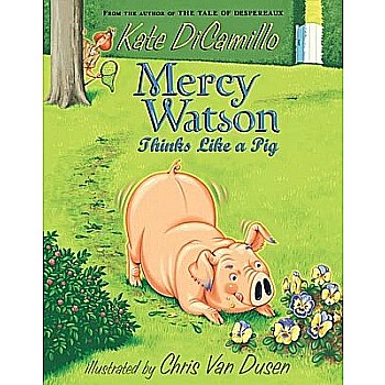 Mercy Watson Thinks Like a Pig (Mercy Watson #5)