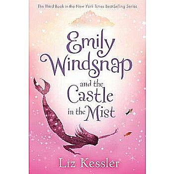 Emily Windsnap and the Castle in the Mist (Emily Windsnap #3)