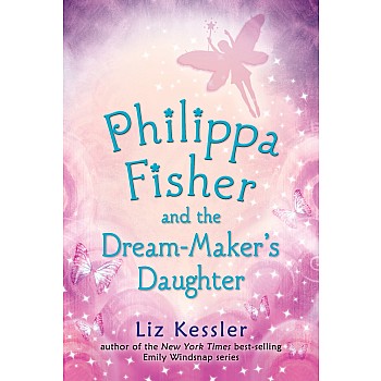 Philippa Fisher and the Dream-Maker's Daughter (Phillipa Fisher #2)