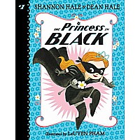 The Princess in Black by Dean & Shannon Hale