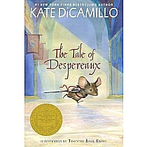 The Tale of Despereaux: Being the Story of a Mouse, a Princess, Some Soup, and a Spool of Thread