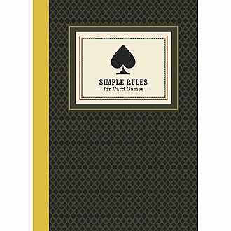 Simple Rules for Card Games: Instructions and Strategy for 20 Games