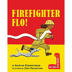 Firefighter Flo!