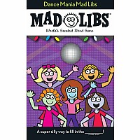Dance Mania Mad Libs: World's Greatest Word Game