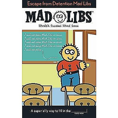 Escape from Detention Mad Libs