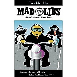 Cool Mad Libs: World's Greatest Word Game