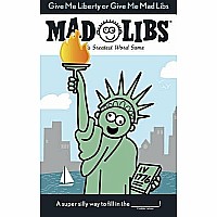 Give Me Liberty or Give Me Mad Libs: World's Greatest Word Game