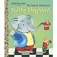 Richard Scarry's Polite Elephant