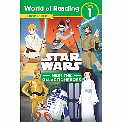 Star Wars: World of Reading: Meet the Galactic Heroes 