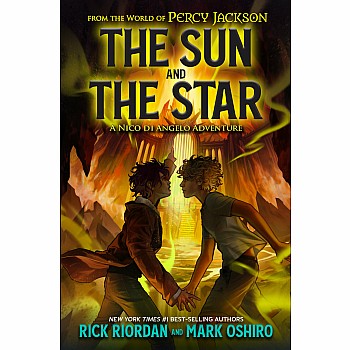 The Sun and the Star (The World of Percy Jackson: A Nico di Angelo Adventure)