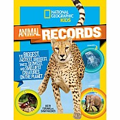 National Geographic Kids Animal Records: The Biggest, Fastest, Weirdest, Tiniest, Slowest, and Deadliest Creatures on thePlanet
