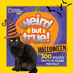 Weird But True! Halloween: 300 Spooky Facts to Scare You Silly