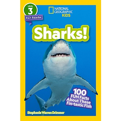Sharks! (National Geographic Kids Readers, Level 3/Fact Reader): 100 Fun Facts About These Fin-tastic Fish